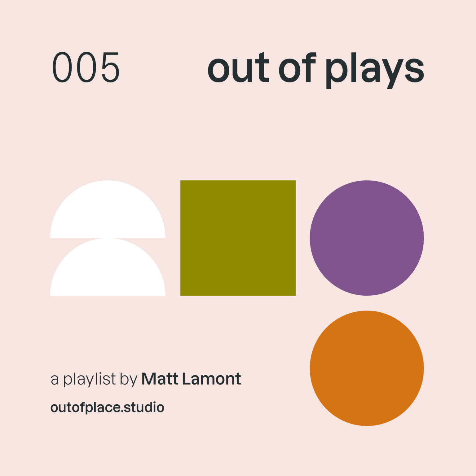 Out Of Plays 5 Out Of Place Studio