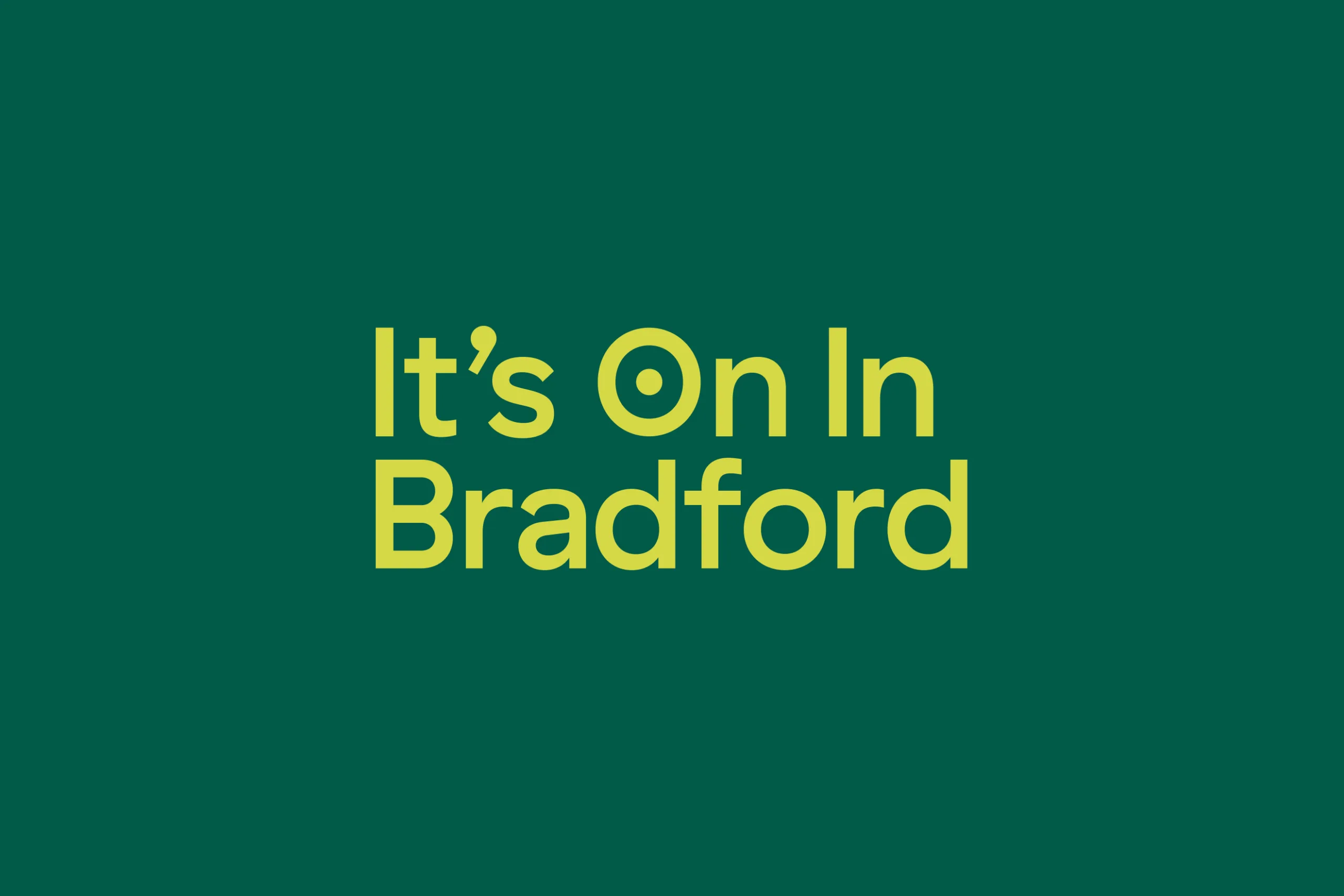 It's On in Bradford - Brand Design