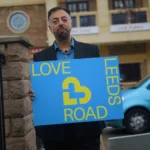 Love Leeds Road - Video Campaign