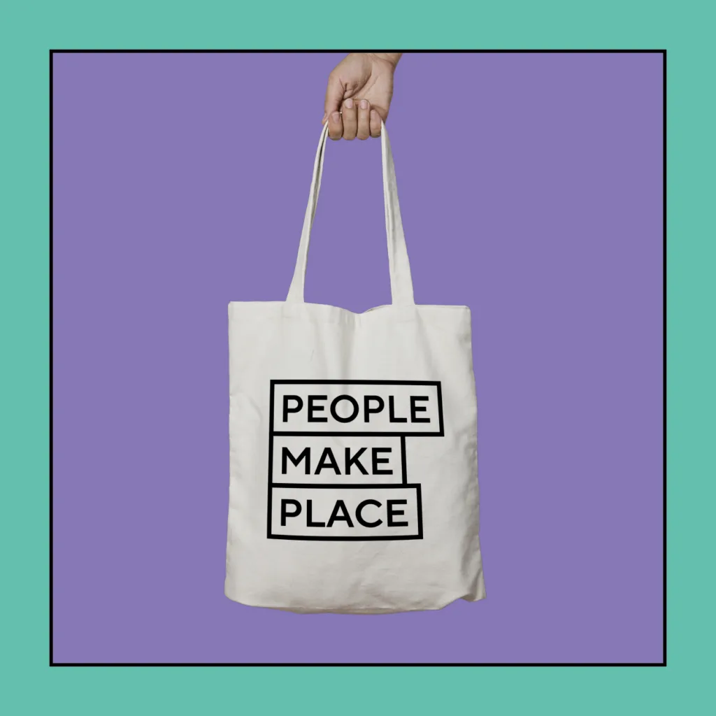People Make Place - Branded Bag